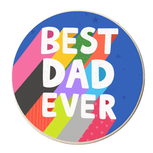 Best Dad Ever - personalised beer coaster by Loren Grosvenor