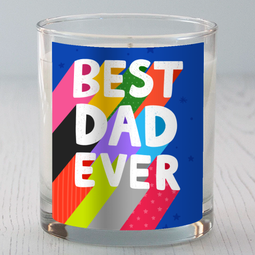 Best Dad Ever - scented candle by Loren Grosvenor