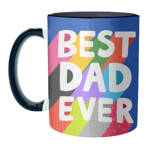 Best Dad Ever - unique mug by Loren Grosvenor