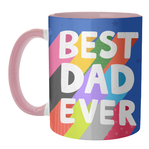 Best Dad Ever - unique mug by Loren Grosvenor