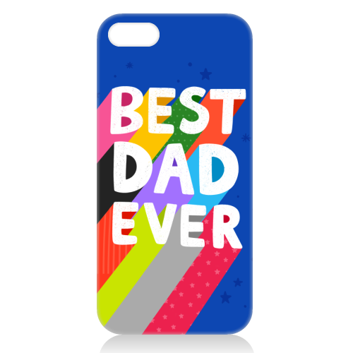 Best Dad Ever - unique phone case by Loren Grosvenor