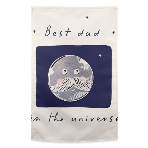 best Dad in the Universe Cute Design - funny tea towel by Lisa Wardle