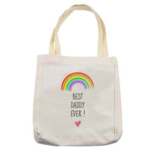 Best Daddy Ever ! - printed canvas tote bag by Adam Regester