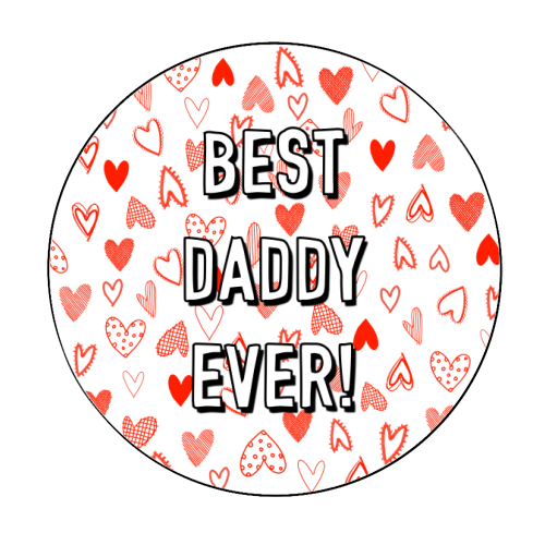 Best Daddy Ever (red heart pattern) - Circle Sticker by Adam Regester