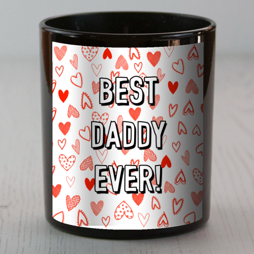 Best Daddy Ever (red heart pattern) - scented candle by Adam Regester
