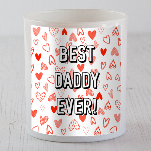 Best Daddy Ever (red heart pattern) - scented candle by Adam Regester
