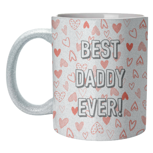 Best Daddy Ever (red heart pattern) - unique mug by Adam Regester