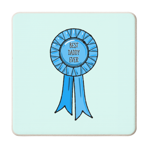 Best Daddy Ever Rosette - personalised beer coaster by Adam Regester