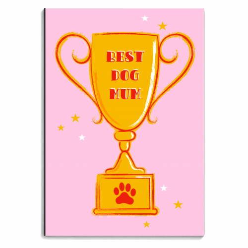Best Dog Mum Trophy - personalised A4, A5, A6 notebook by Adam Regester
