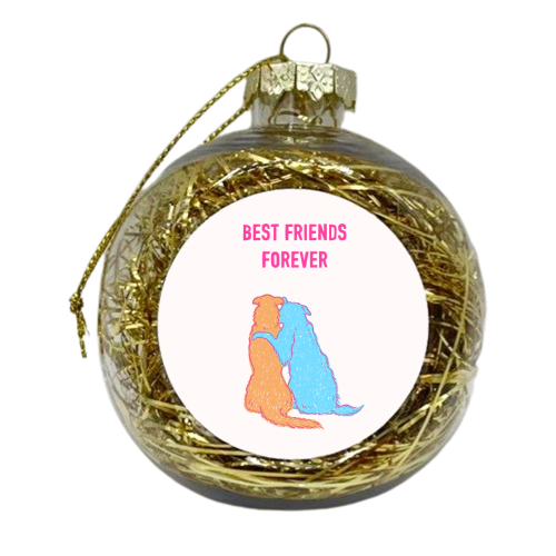 Best Friends Forever - xmas bauble by Adam Regester
