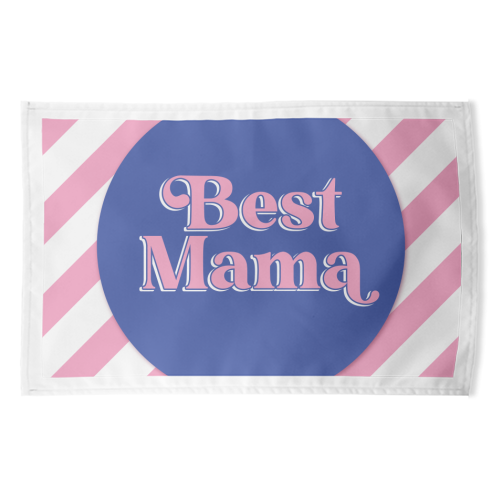 Best Mama - funny tea towel by Mad Philomena