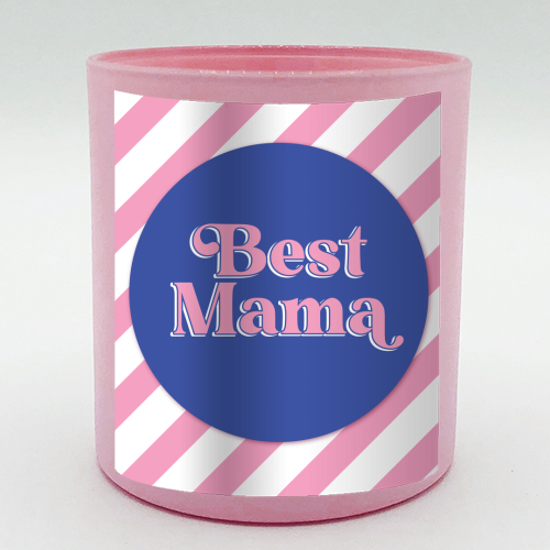 Best Mama - scented candle by Mad Philomena