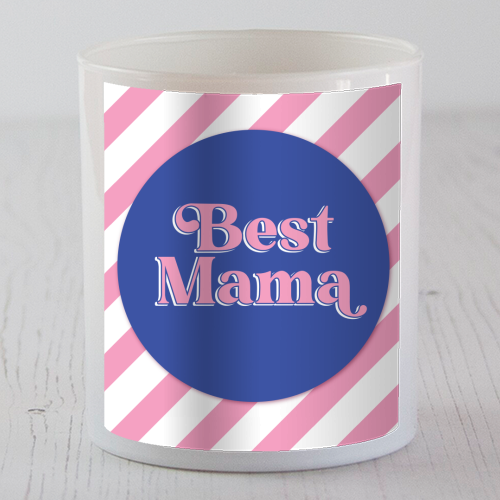Best Mama - scented candle by Mad Philomena