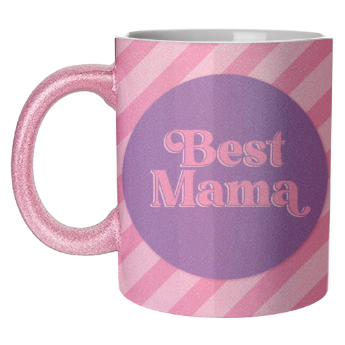 Best Mama - unique mug by Mad Philomena