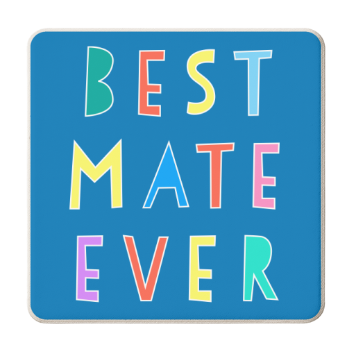 Best Mate Ever - personalised beer coaster by Adam Regester
