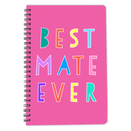 Best Mate Ever (pink version) - personalised A4, A5, A6 notebook by Adam Regester