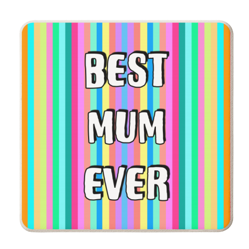 Best Mum Ever Candy Stripes - personalised beer coaster by Adam Regester
