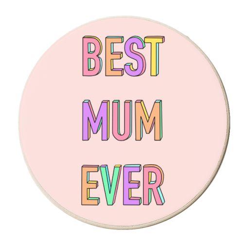 Best Mum Ever (Colourful 3D Letter Version) - personalised beer coaster by Adam Regester