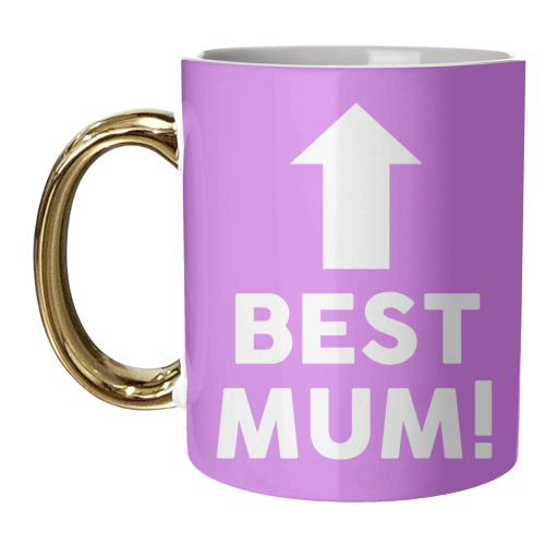 BEST MUM! - unique mug by AP
