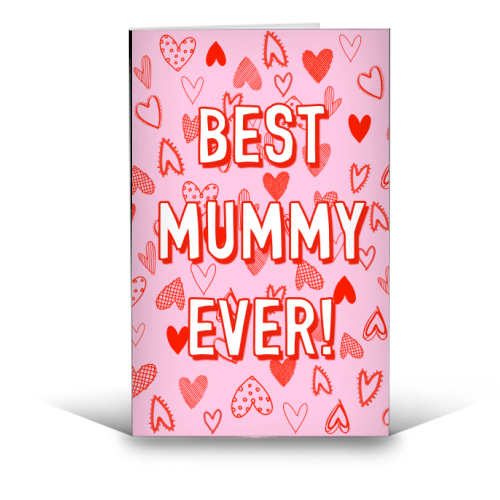 Best Mummy Ever! (heart pattern) - funny greeting card by Adam Regester