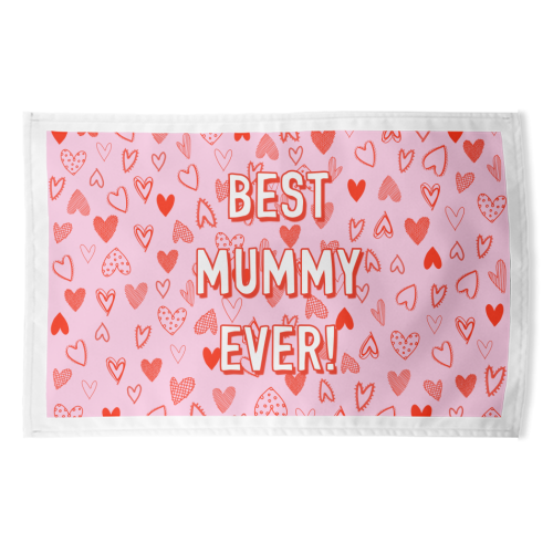 Best Mummy Ever! (heart pattern) - funny tea towel by Adam Regester
