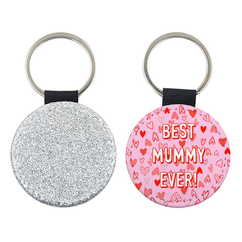Best Mummy Ever! (heart pattern) - keyring by Adam Regester