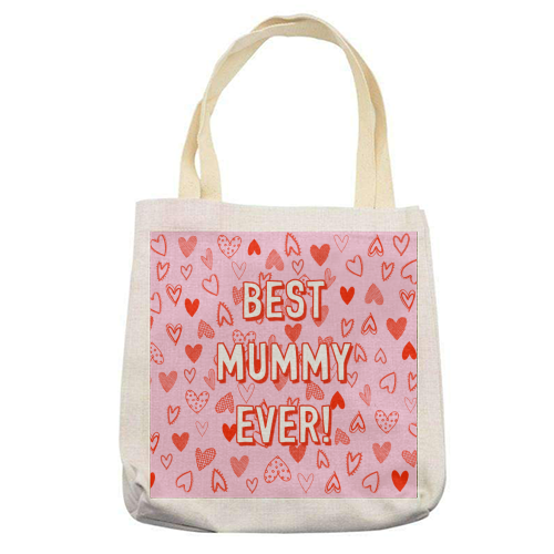Best Mummy Ever! (heart pattern) - printed canvas tote bag by Adam Regester