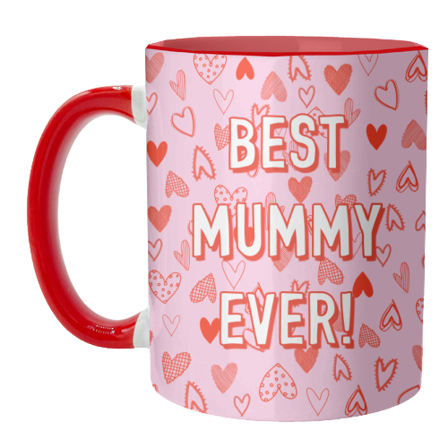 Best Mummy Ever! (heart pattern) - unique mug by Adam Regester