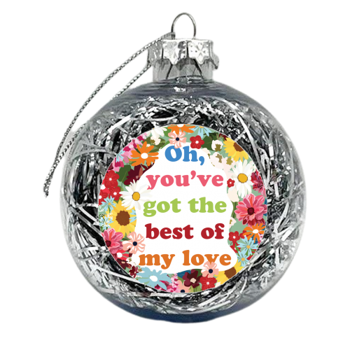Best of my Love - xmas bauble by Niamh McKeown