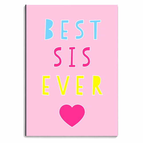Best Sis Ever! - personalised A4, A5, A6 notebook by Adam Regester