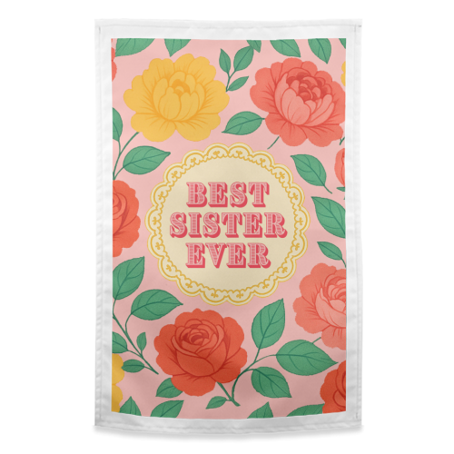 Best Sister Ever - funny tea towel by Lilly Rose