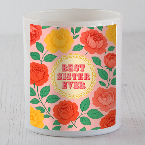 Best Sister Ever - scented candle by Lilly Rose