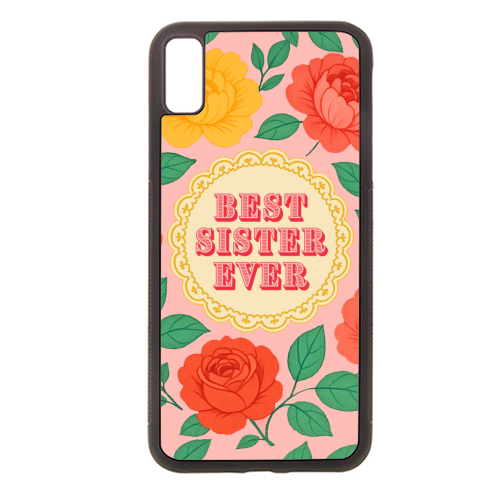 Best Sister Ever - stylish phone case by Lilly Rose