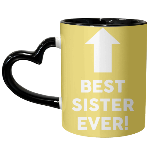 BEST SISTER EVER! - unique mug by AP