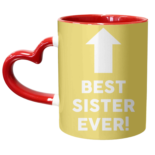 BEST SISTER EVER! - unique mug by AP