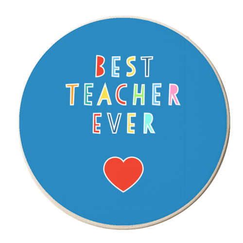 Best Teacher Ever (blue version) - personalised beer coaster by Adam Regester
