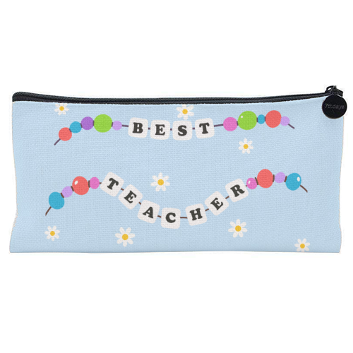 Best Teacher Ever - flat pencil case by Lilly Rose