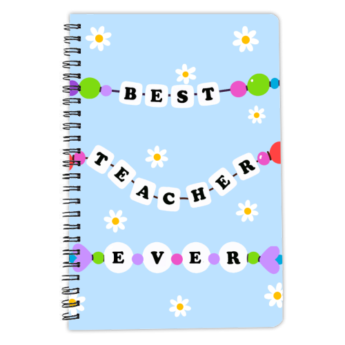 Best Teacher Ever - personalised A4, A5, A6 notebook by Lilly Rose