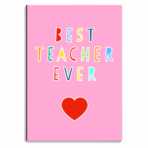 Best Teacher Ever (pink version) - personalised A4, A5, A6 notebook by Adam Regester