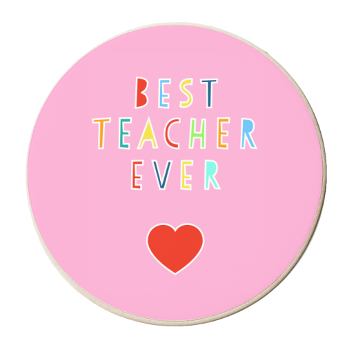 Best Teacher Ever (pink version) - personalised beer coaster by Adam Regester