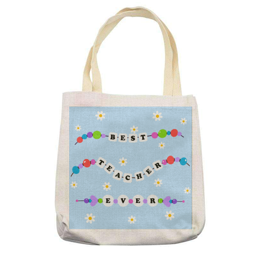 Best Teacher Ever - printed canvas tote bag by Lilly Rose