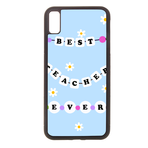 Best Teacher Ever - stylish phone case by Lilly Rose