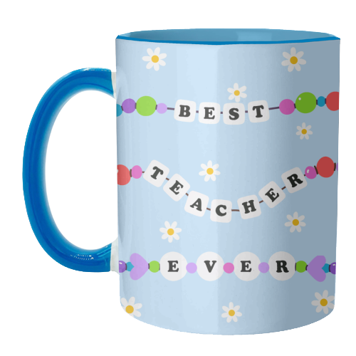 Best Teacher Ever - unique mug by Lilly Rose