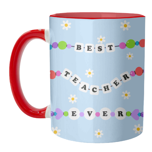Best Teacher Ever - unique mug by Lilly Rose