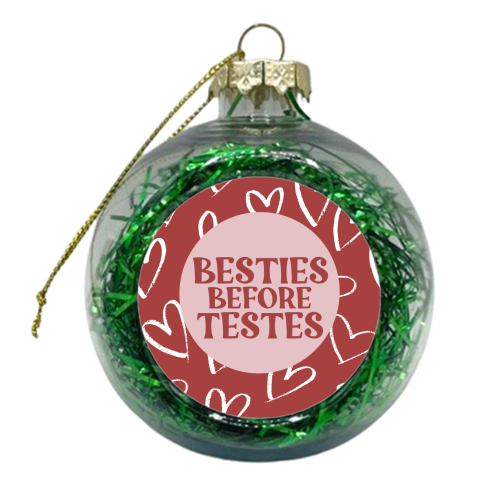 Besties Before Testes - xmas bauble by Giddy Kipper
