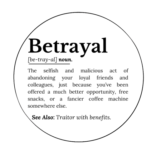 Betrayal Definition Funny Version - Circle Sticker by timsal shol