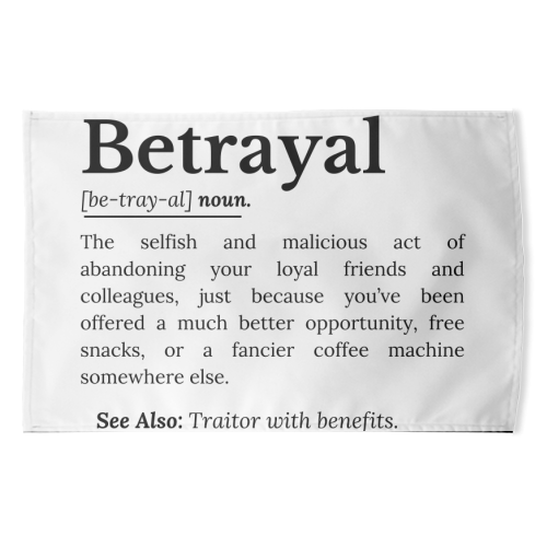 Betrayal Definition Funny Version - funny tea towel by timsal shol
