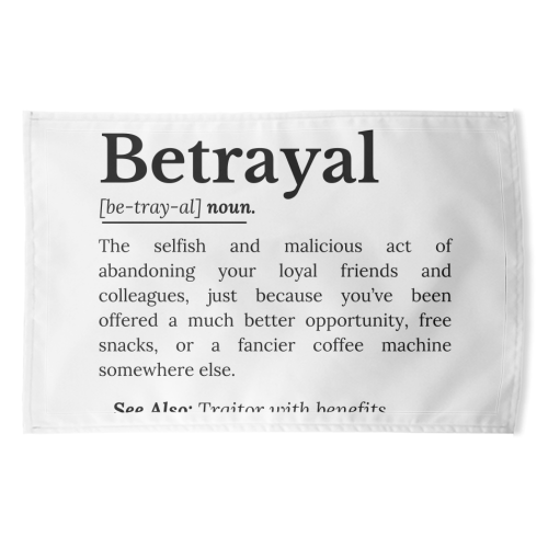 Betrayal Definition Funny Version - funny tea towel by timsal shol