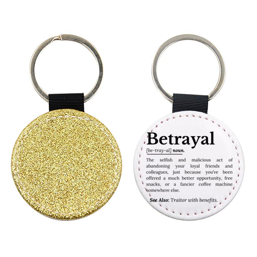 Betrayal Definition Funny Version - keyring by timsal shol