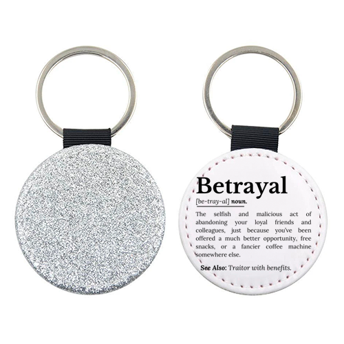Betrayal Definition Funny Version - keyring by timsal shol